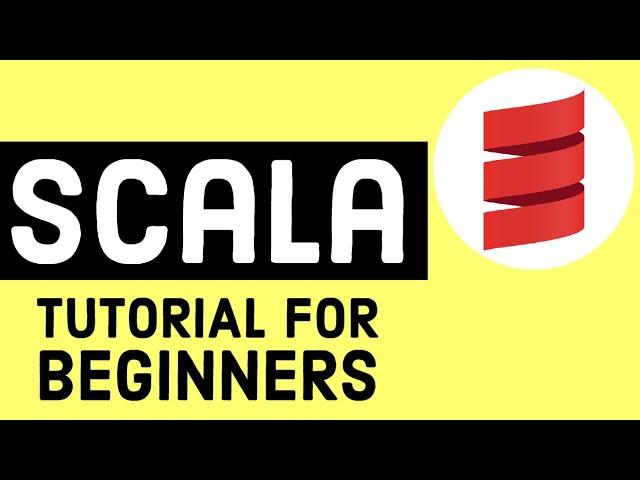 Scala Tutorial for Beginners