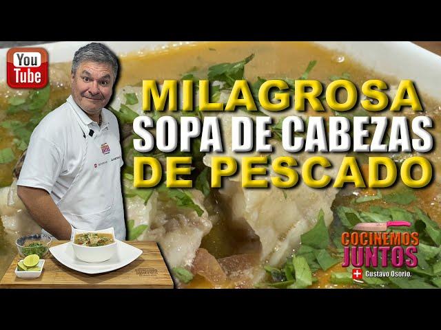 Como hacer una SOPA DE CABEZAS DE PESCADO | magia contra la edad