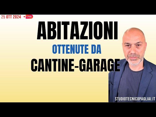 ABITAZIONE DA CANTINA O GARAGE: condizioni e divieti