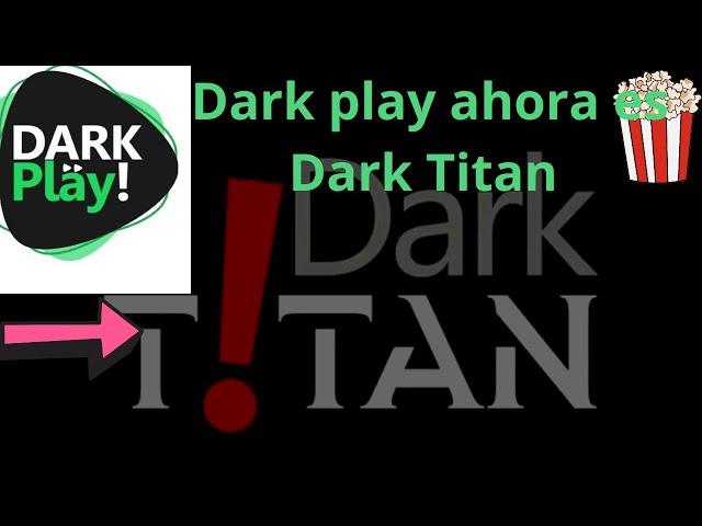 ¡Descubra La Nueva Actualización Impactante De Dark Play! ahora es Dark Titan