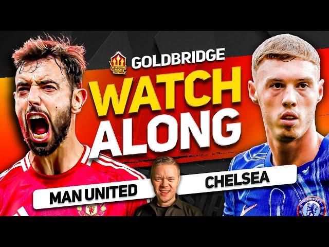 MANCHESTER UNITED vs CHELSEA Live With MARK GOLDBRIDGE!