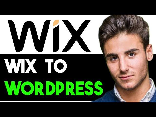 TURN A WIX WEBSITE TO WORDPRESS 2024! (FULL GUIDE)