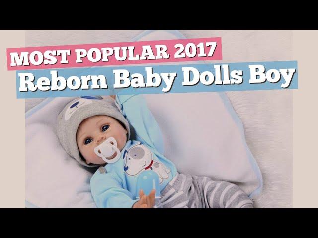 Reborn Baby Dolls Boy Collection // Most Popular 2017