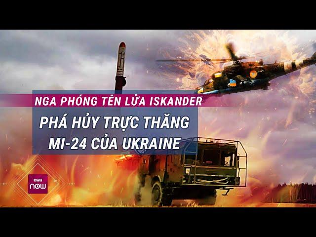 Cận cảnh Nga khai hỏa tên lửa Iskander "xóa sổ" trực thăng Mi-24 của Ukraine | VTC Now