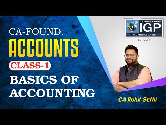 CA FOUNDATION | BASICS OF ACCOUNTING | CLASS-1 | CA ROHIT SETHI