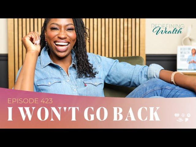 Episode 423: I Won't Go Back