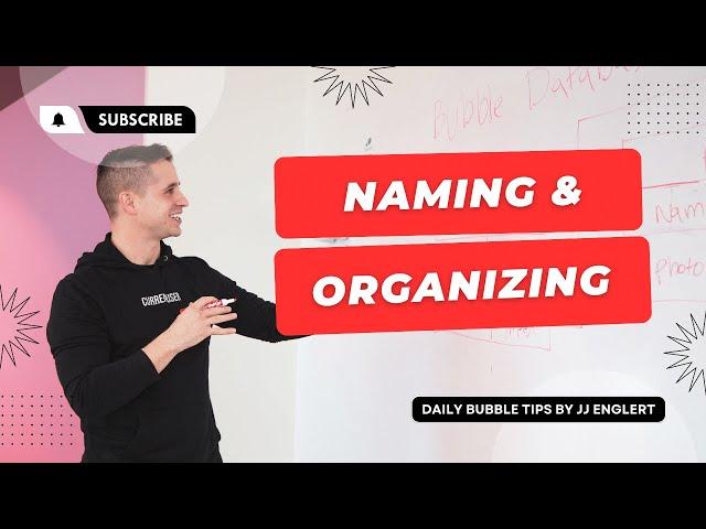 Organize Your Bubble.io Apps Like a Pro: Naming and Structure Tips