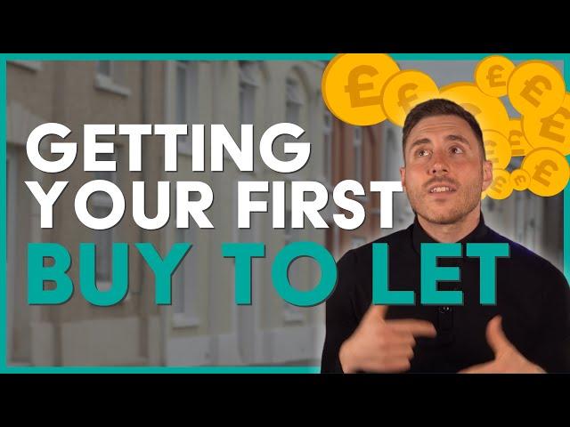 How To Secure Your First Buy To Let |Buy To Let Mortgages