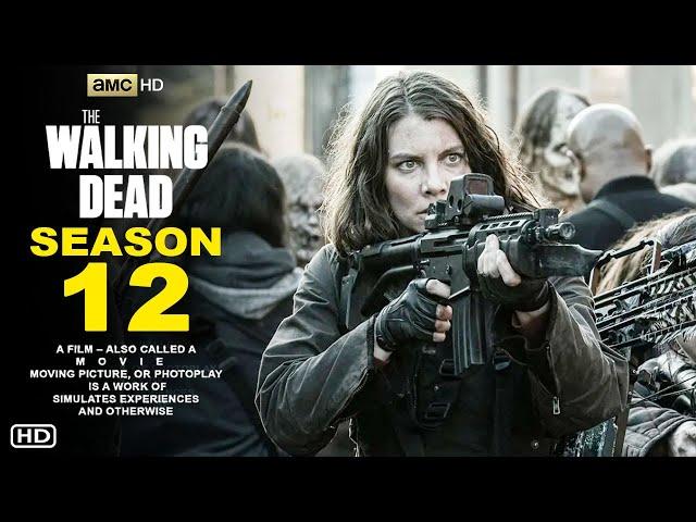 The Walking Dead Season 12 - First Trailer (2024) | AMC, Release Date, Episode 1, Ending, Preview