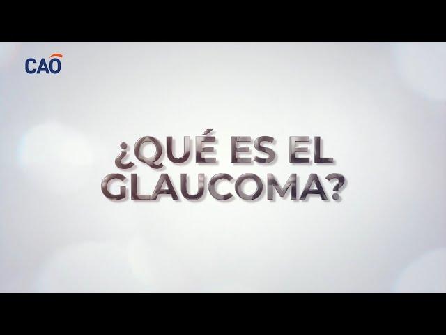 ¿Qué es el glaucoma?