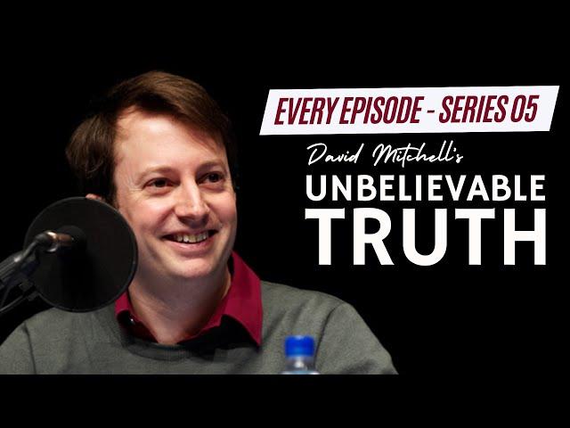 Every Episode From Series 05 | David Mitchell's The Unbelievable Truth