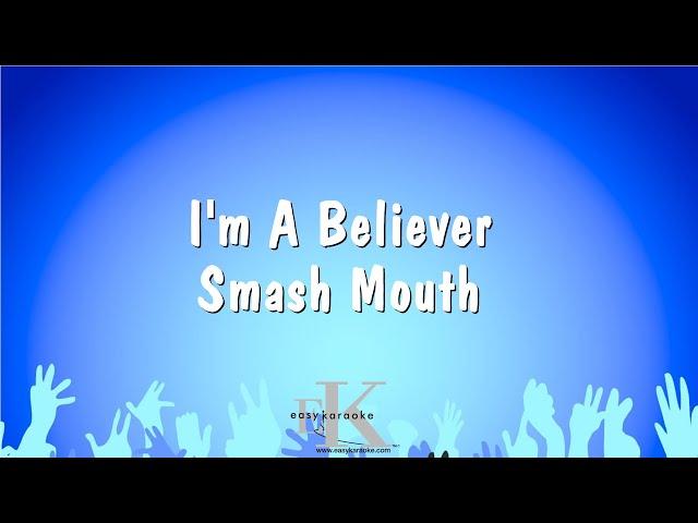 I'm A Believer - Smash Mouth (Karaoke Version)