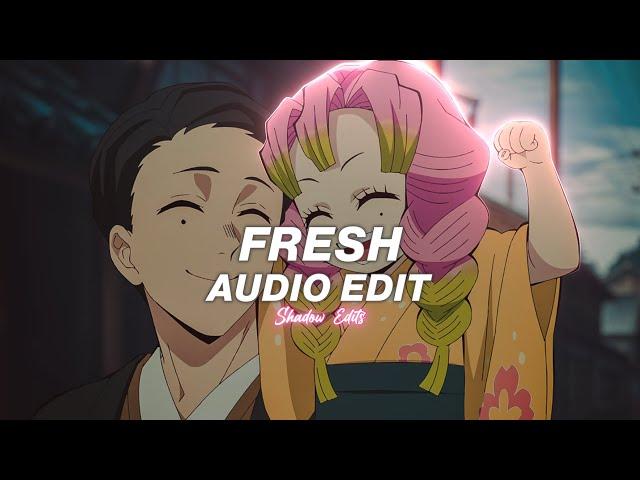 fresh - nxvamane『edit audio』