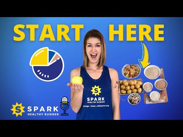 Nutrition Basics for Runners, Do THIS First!