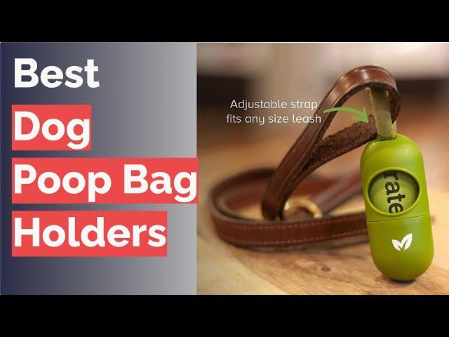  10 Best Dog Poop Bag Holders (AmazonBasics, TUG, and More)