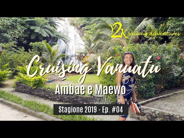 Sailing Vanuatu: Ambae and Maewo (Ep. 4) (ENGLISH SUBS)