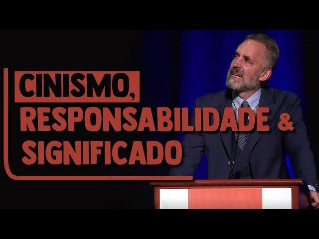 Jordan Peterson - Cinismo, responsabilidade e significado (Legendado PT/BR)