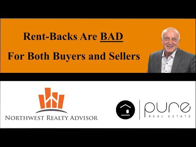 Rent-Backs Are BAD | For Both Buyers and Sellers