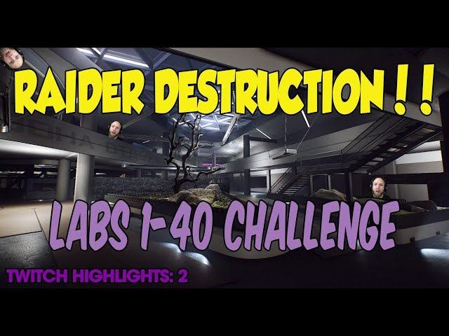 RAIDER DESTRUCTION! - Escape From Tarkov Labs 1-40 Challenge Highlights: pt2