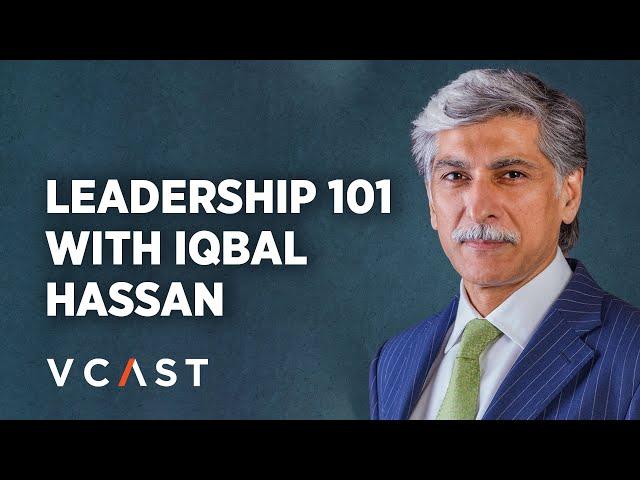 Khawaja Iqbal Hassan on the essence of effective leadership