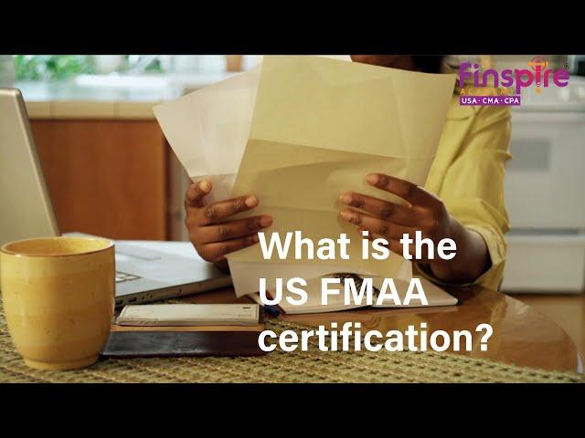 What is the US FMAA certification?