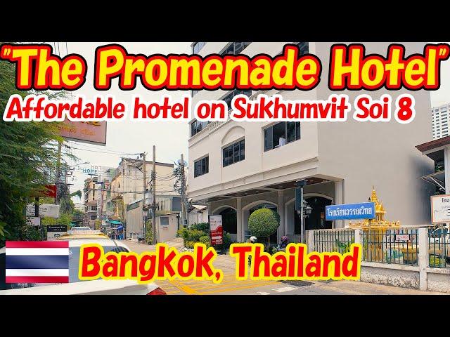 The Promenade Hotel. Affordable hotel on Sukhumvit Soi 8. -Hotel Log-