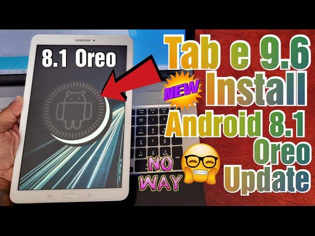 Samsung Galaxy Tab E 9.6 Install Android 8.1 Oreo LineageOS 15.1 FULL TUTORIAL T560/T561 Models