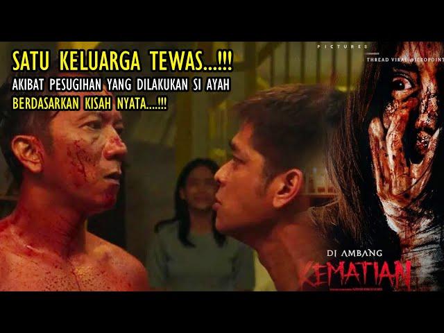 Alur Cerita Film DI AMBANG KEMATIAN 2023 "Akibat Pesugihan Satu Keluarga Tewas Mengenaskan"#alurfilm