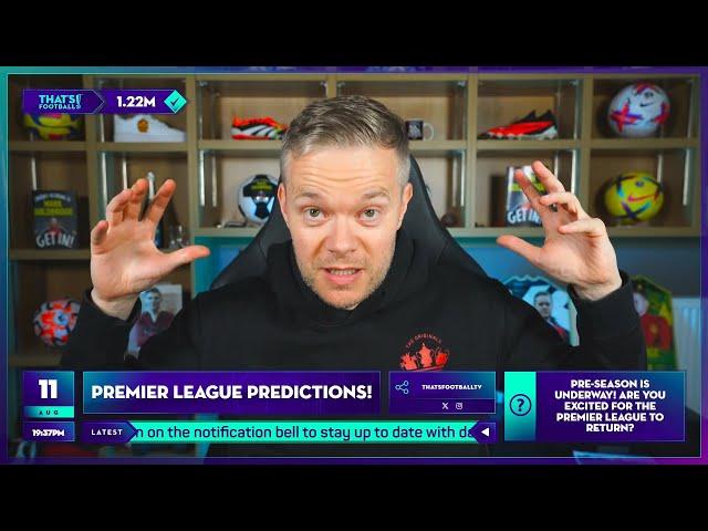 MY PREMIER LEAGUE PREDICTIONS!