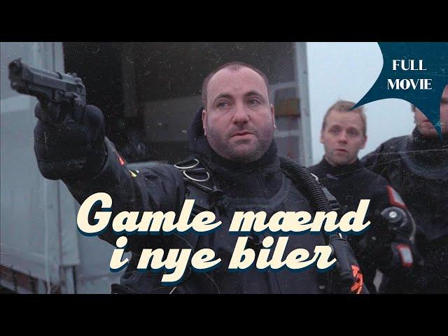 Gamle mænd i nye biler | Danish Full Movie | Action Comedy Crime