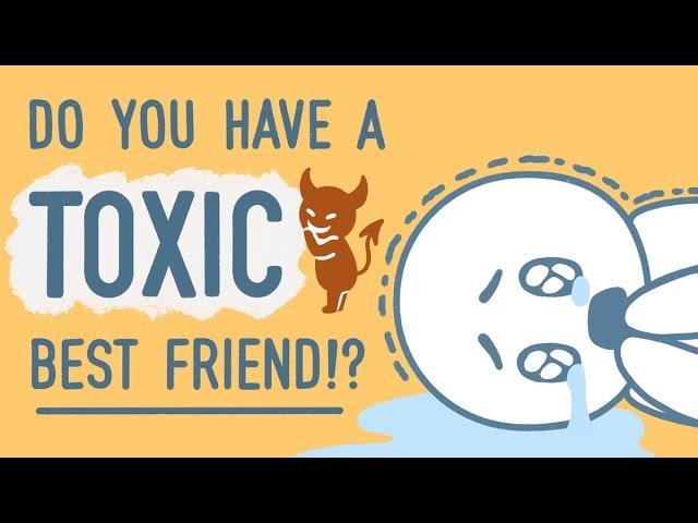 8 Signs Your Best Friend Is Becoming Toxic