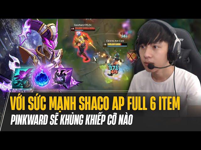 SỨC MẠNH SHACO AP 6 MÓN KẾT HỢP RỒNG NGÀN TUỔI TRONG TAY PINKWARD SẼ KHỦNG KHIẾP CỠ NÀO?