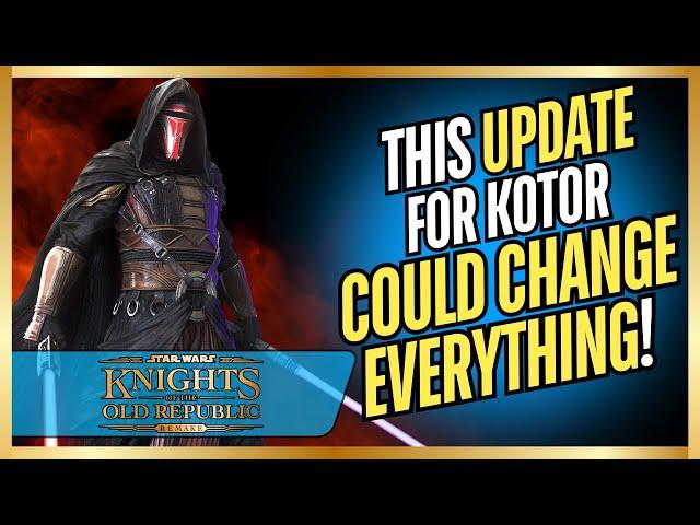 Star Wars Knights of the Old Republic - This Update COULD BE HUGE