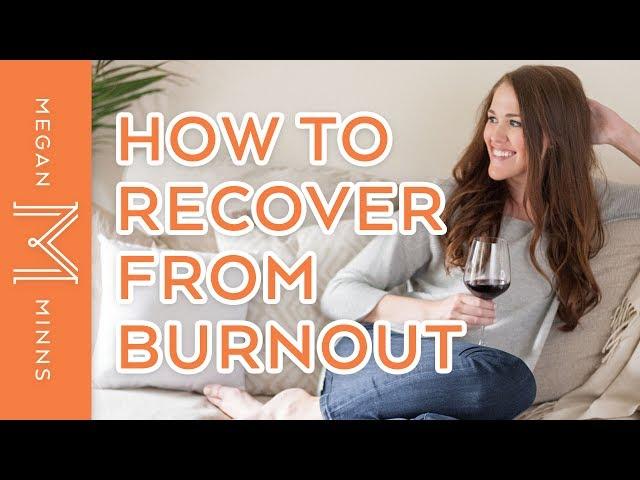 How to Recover From Burnout in 5 Steps