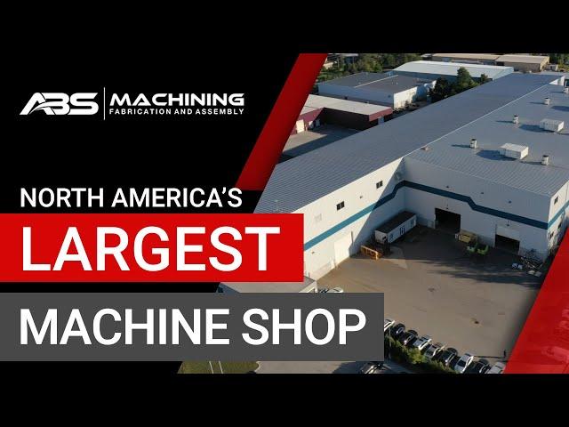 North America's Largest Machine Shop | ABS Machining