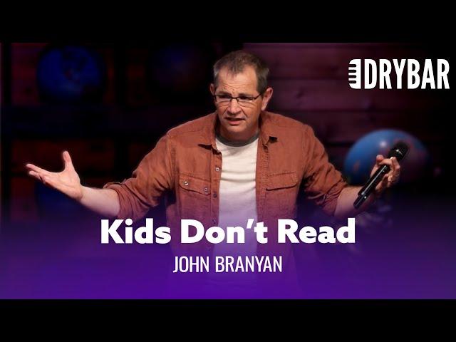 Kids Don’t Know How to Read. John Branyan - Full Special