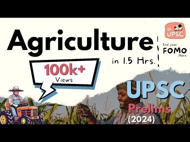 Complete *Agriculture* in One Video | UPSC-PRELIMS 2024 | Must watch