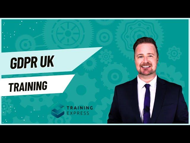 GDPR UK Training | Module 01