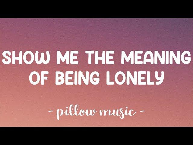 Show Me The Meaning of Being Lonely - Backstreet Boys (Lyrics) 