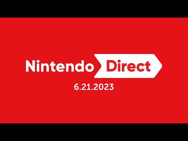 Nintendo Direct 6.21.2023 - Nintendo Switch