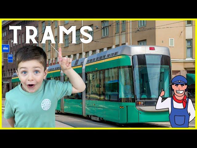 What is a TRAM?  Train Video for Kids | Trains for Toddlers  Mode of Transport