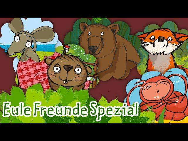 Die kleine Eule & ihre Freunde Spezial | Kinderlieder - die kleine Eule & ihre Freunde