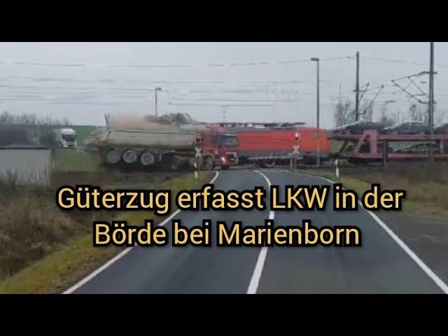 Güterzug erfasst LKW in der Börde bei Marienborn - Augenzeugen Video am 13.12.2024