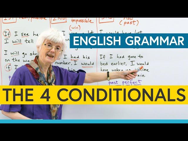 Learn English Grammar: The 4 Conditionals