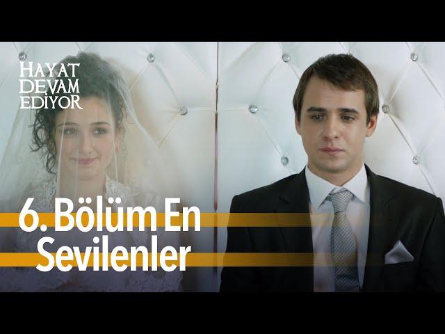 6. Bölüm En Sevilenler | Hayat Devam Ediyor Özel Kolaj