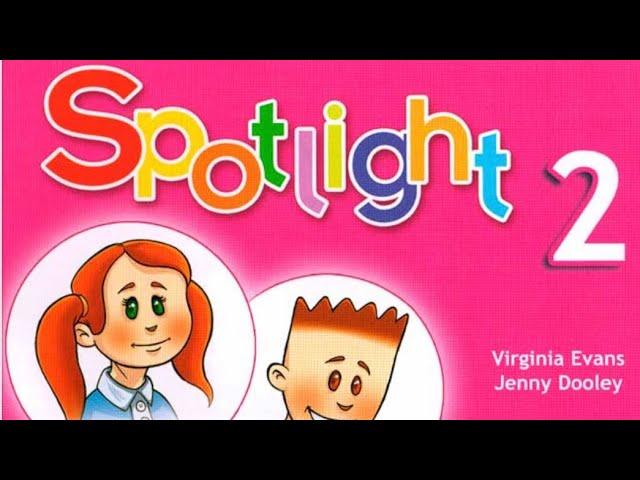 Видео к учебнику Spotlight 2,Английский в фокусе 2 класс