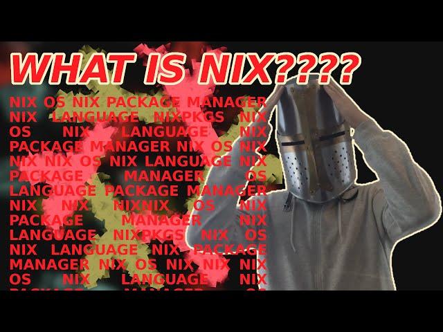 Nix(OS) Ecosystem Explained