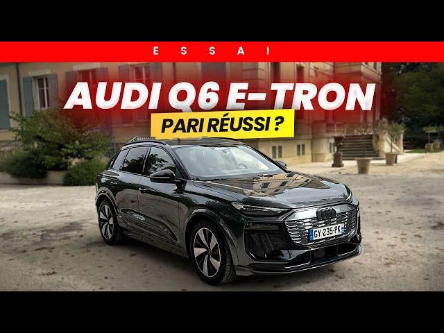 ESSAI Audi Q6 E-Tron : une des MEILLEURES électriques au PRIX FORT ? Notre avis !