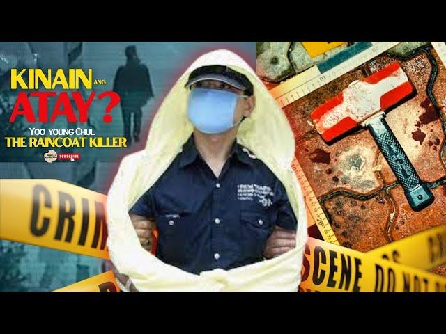 YOO YOUNG CHUL: The Raincoat K*ller - Tagalog Crime Story
