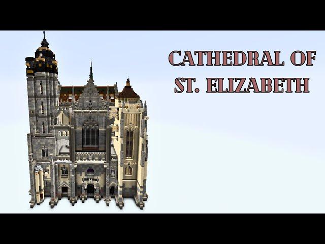 MINECRAFT - Cathedral of St. Elizabeth + FREE DOWNLOAD FOR YOU